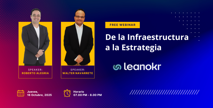 De la Infraestructura a Estrategia: Lean OKR para Áreas Técnicas